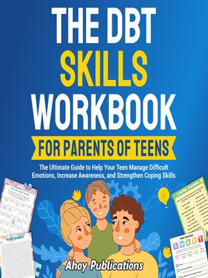 cover image of The DBT Skills Workbook for Parents of Teens
